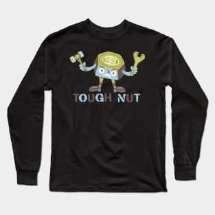 Tough Nut Long Sleeve T-Shirt